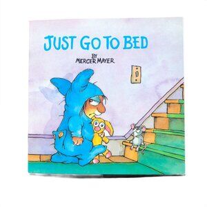 Just Go to Bed - Mercer Mayer